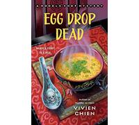 Egg Drop Dead: A Noodle Shop Mystery