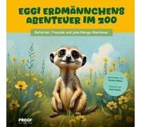 Eggi Erdmännchens Abenteuer Im Zoo