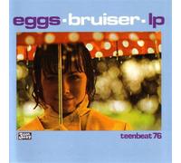 Eggs - Bruiser