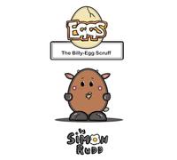 Eggs: The Billy-Egg Scruff