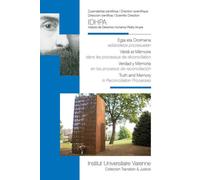 Egia eta oroimena/verite et memoire Dans les processus de reconciliation/adiskidetze prozesuetan - Collectif - Fondation Varenne - broché - Guide