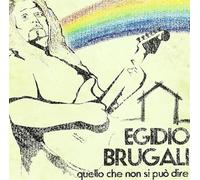 Egidio Brugali - Quello Che Non Si Puo' Dire [Import]