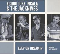 Egidio 'Juke' Ingala & the Jacknives – Keep on Dreamin' – CD