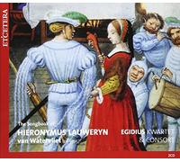 Egidius Kwartet - The Songbook of Hieronymus Lauweryn