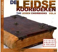 Egidius Kwartet & College - Leidse Koorboeken Vol.2