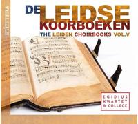 Egidius Kwartet & College - Leidse Koorboeken Vol.5