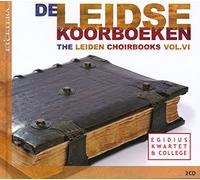 Egidius Kwartet & College - Leidse Koorboeken Vol.6