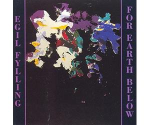 Egil Fylling - For Earth Below