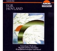 Egil Hovland : Œuvres Orchestrales et Quintette pour Vents