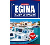 Egina Guida Di Viaggio 2026: Scopri le migliori spiagge, le antiche rovine, i punti di ristoro e i consigli pratici per il tuo viaggio perfetto alle isole Saroniche della Grecia