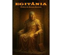 Egitânia: Ancient Secrets and Dark Mysteries in a Town Forgotten by Time