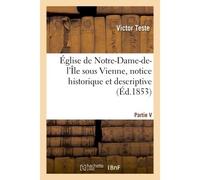 Église de Notre-Dame-de-l'Île sous Vienne, notice historique et descriptive - Teste-V - Hachette Bnf - broché - Livre
