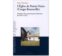 Église de Pointe-Noire (Congo-Brazzaville) (L') congo-brazzaville - Guy Pannier - Karthala - broché - Livre
