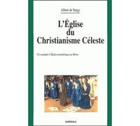 Eglise du Christianisme Céleste (L') Un exemple d'Eglise prophétique au Bénin - Albert De Surgy - Karthala - broché - Etude