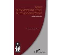 Eglise et engagement social au Congo-Brazzaville - Barthel Christel Ganao - L'harmattan - broché - Essai