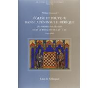 Église et pouvoir dans la penisule ibérique n31 - les ordres militaires dans le P. Josserand (Auteur)