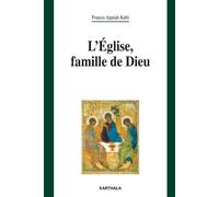 Eglise, famille de Dieu (L') - Francis Appiah-Kubi - Karthala - broché - Essai