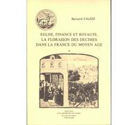 Église, finance et royauté La floraison des décimes dans la France du Moyen Âge - Bernard Causse - Klincksieck - broché - Livre