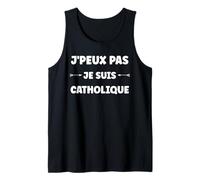 Eglise Humour Catéchisme j'peux Pas Je suis Catholique Débardeur