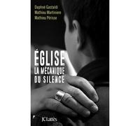 Église, la mécanique du silence - Daphné Gastaldi - Lattes - broché - Essai