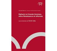 Église(s) et Grands Hommes, entre Renaissance et réformes