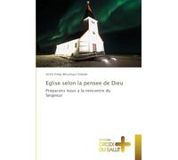 Eglise selon la pensee de Dieu