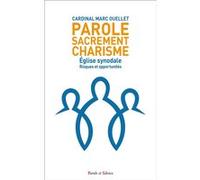 Église synodale : Risques et opportunités: Parole, Sacrement, Charisme