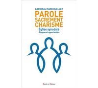 Église synodale : Risques et opportunités Parole, Sacrement, Charisme - Marc Ouellet - Parole Et Silence Eds - broché - Essai