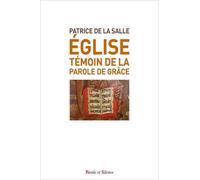 Eglise, Témoin De La Parole De Grâce