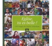 Eglise, tu es belle ! 100 visages de l'Eglise catholique - Eric Chevallier - Le Cedre - relié - Monographie