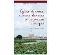 Eglises Africaines, Cultures Africaines Et Dispositions Canoniques