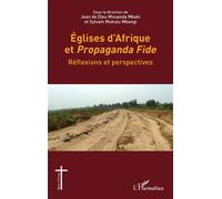 Eglises d'Afrique et Propaganda Fide Réflexions et perspectives - JEAN DE DIEU MVUANDA MBAKI - L'harmattan - broché - Essai