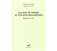 Églises De Pierre Et Villages Recomposés - R. Renau - D'orbestier Eds - broché - Essai
