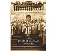 Eglises Et Chapelles Du Perche