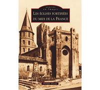 Philippe Pecout – Les églises fortifiées du Midi de la France – Broché