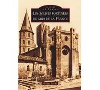 Les Églises Fortifiées Du Midi De La France
