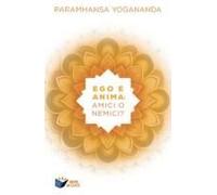 Ego E Anima: Amici O Nemici?