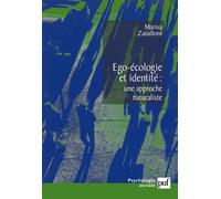 Ego-écologie et identité, une approche naturaliste La dynamique de l'esprit - Marisa Zavalloni - Puf - broché - Essai