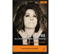 Ego-Graphie tome 2 - Marguerite-Christine Swirczewska - Encre Rouge - broché - Témoignage