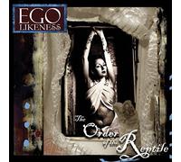 Ego Likeness - Order of the Reptile