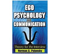 Ego Psychology And Communication