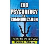 Ego Psychology and Communication Norman Polansky (Auteur)