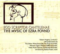 Ego Scriptor Cantilenae - The Music Of Ezra Pound