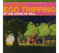 Ego Tripping At The Gates Of Hell