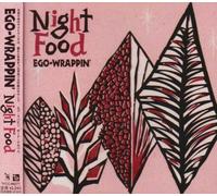 Ego-Wrappin - Nourriture de nuit