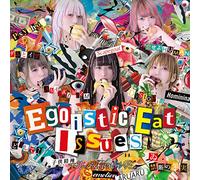 Egoistic Eat Issues[通常盤]