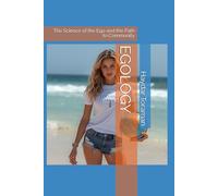 EGOLOGY: The Science of the Ego and the Path to Community