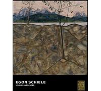 Egon Schiele : Paysages vivants