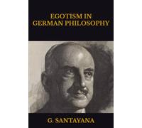 EGOTISM IN GERMAN PHILOSOPHY