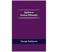 Egotism In German Philosophy